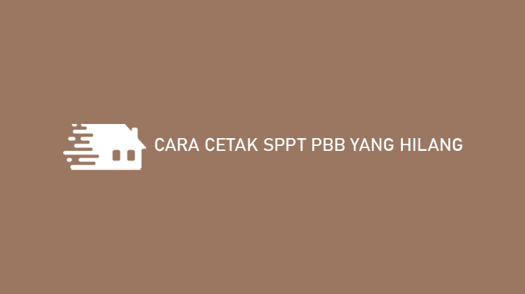 Cara Cetak SPPT PBB Yang Hilang