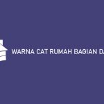 Warna Cat Rumah Bagian Dalam