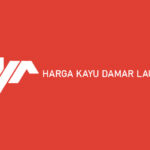 Harga Kayu Damar Laut