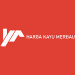 Harga Kayu Merbau