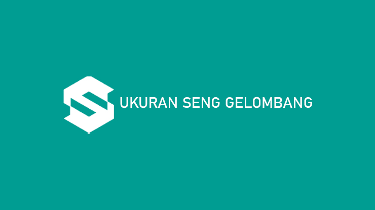 Ukuran Seng Gelombang