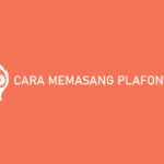 Cara Memasang Plafon PVC