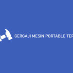 Gergaji Mesin Portable Terbaik