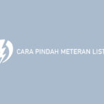 Cara Pindah Meteran Listrik