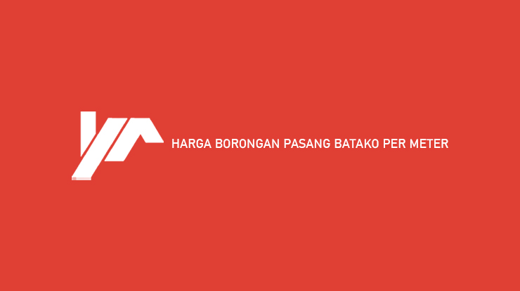 Harga Borongan Pasang Batako Per Meter