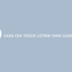 Cara Cek Token Listrik yang Sudah Dibeli