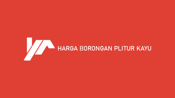 Harga Borongan Plitur Kayu