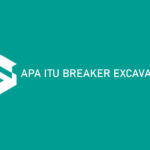 Apa Itu Breaker Excavator