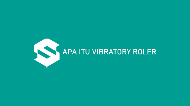 Apa Itu Vibratory Roller