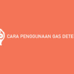 Cara Penggunaan Gas Detector