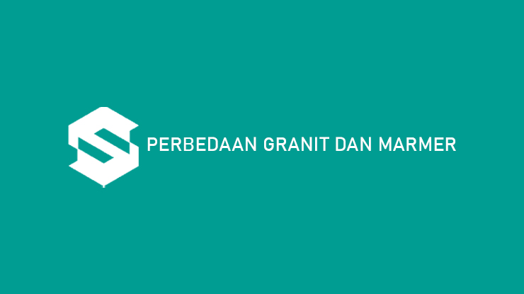 Perbedaan Granit dan Marmer