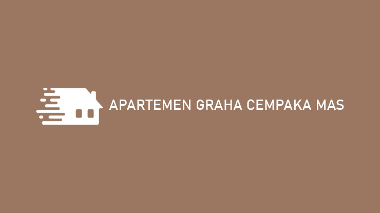 Apartemen Graha Cempaka Mas