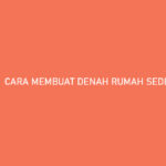 Cara Membuat Denah Rumah Sederhana