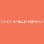 Ciri Ciri Impeller Pompa Air Rusak