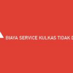 BIAYA SERVICE KULKAS TIDAK DINGIN