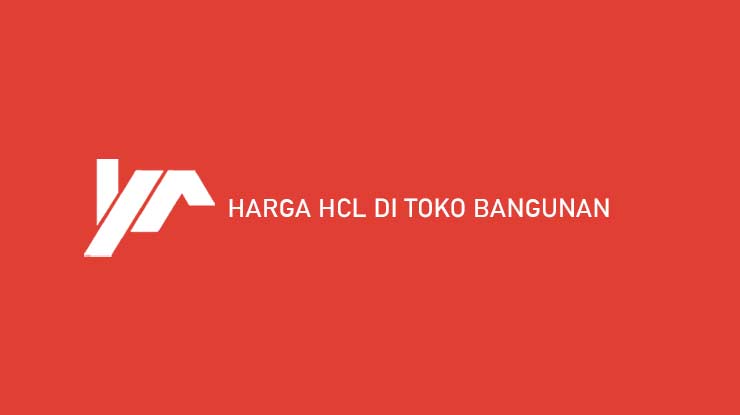 harga hcl di toko bangunan