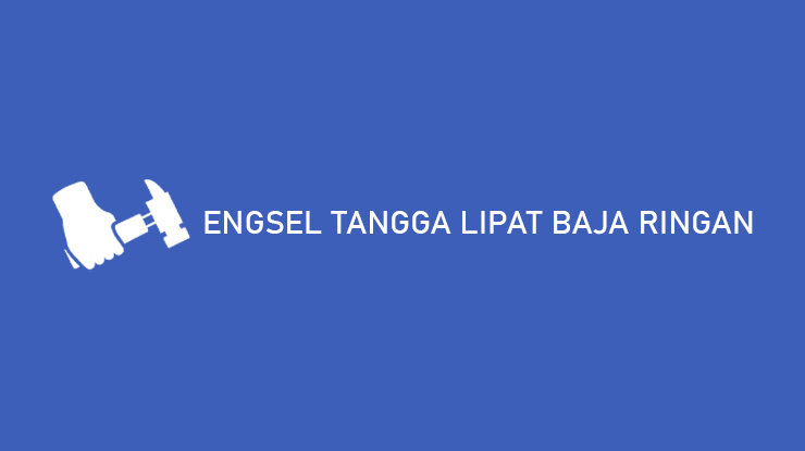 ENGSEL TANGGA LIPAT BAJA RINGAN