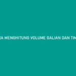 cara menghitung volume galian dan timbunan tanah