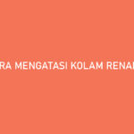 Cara Mengatasi Kolam Renang Bocor Keramik & Plastik