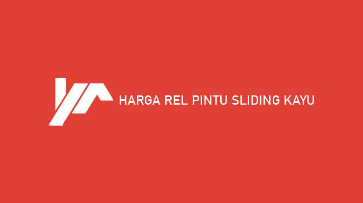 Harga Rel Pintu Sliding Kayu